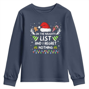 Funny Xmas Youth Sweatshirt On The List Of Naughty And I Regret Nothing TS10 Navy Print Your Wear