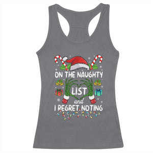 Funny Christmas Racerback Tank Top On The Naughty List And I Regret Nothing TS10 Charcoal Print Your Wear