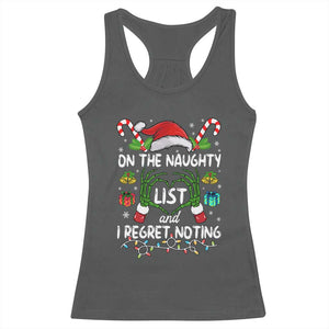 Funny Christmas Racerback Tank Top On The Naughty List And I Regret Nothing TS10 Dark Heather Print Your Wear
