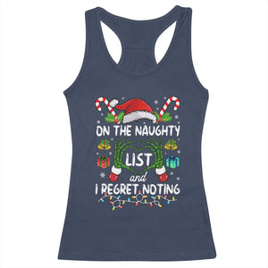 Funny Christmas Racerback Tank Top On The Naughty List And I Regret Nothing TS10 Navy Print Your Wear