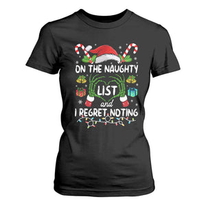 Funny Christmas T Shirt For Women On The Naughty List And I Regret Nothing TS10 Black Print Your Wear