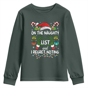 Funny Christmas Youth Sweatshirt On The Naughty List And I Regret Nothing TS10 Dark Forest Green Print Your Wear