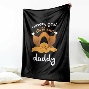 Funny Thanksgiving Throw Blanket Turkey Stuff Me Daddy Adult Humor TS10 Print Your Wear