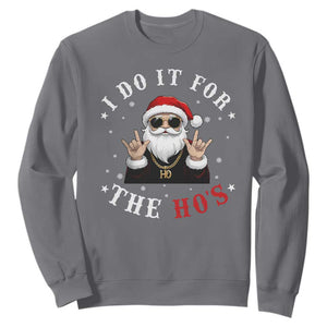 Funny Santa Christmas Sweatshirt I Do It For The Ho's Rude Xmas TS10 Charcoal Print Your Wear