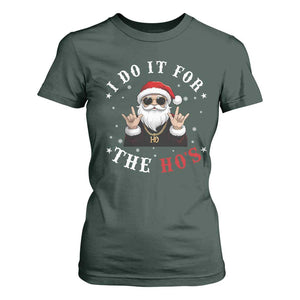 Funny Santa Christmas T Shirt For Women I Do It For The Ho's Rude Xmas TS10 Dark Forest Green Print Your Wear