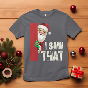 Funny Christmas Santa T Shirt I Saw That Vintage Retro Style TS10 Charcoal Print Your Wear