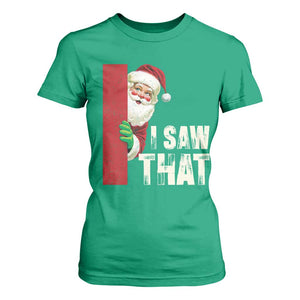 Funny Christmas Santa T Shirt For Women I Saw That Vintage Retro Style TS10 Irish Green Print Your Wear