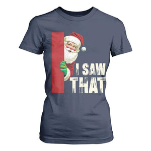 Funny Christmas Santa T Shirt For Women I Saw That Vintage Retro Style TS10 Navy Print Your Wear