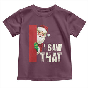 Funny Christmas Santa Toddler T Shirt I Saw That Vintage Retro Style TS10 Maroon Print Your Wear
