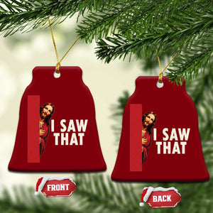 Funny Jesus I Saw That Ceramic Ornament Retro Christian Meme TS10 Print Your Wear