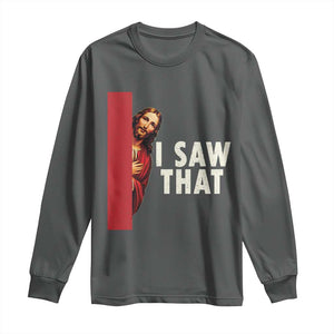 Funny Jesus I Saw That Long Sleeve Shirt Retro Christian Meme TS10 Dark Heather Print Your Wear