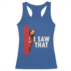 Funny Jesus I Saw That Racerback Tank Top Retro Christian Meme TS10 Royal Blue Print Your Wear