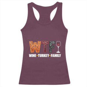 Funny Thanksgiving Racerback Tank Top WTF Wine Turkey Family TS10 Maroon Print Your Wear