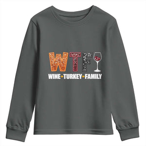 Funny Thanksgiving Youth Sweatshirt WTF Wine Turkey Family TS10 Dark Heather Print Your Wear