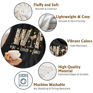 Funny Thanksgiving Throw Blanket WTF Wine Turkey Family Family Dinner TS10 Print Your Wear