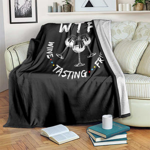 Thanksgiving Friends Throw Blanket WTF Wine Tasting Friends Drinking Club TS10 Print Your Wear