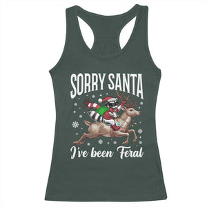 Christmas Raccoon Racerback Tank Top Sorry Santa I've Been Feral Funny Weird Xmas Gifts TS10 Dark Forest Green Print Your Wear