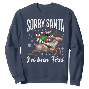 Christmas Raccoon Sweatshirt Sorry Santa I've Been Feral Funny Weird Xmas Gifts TS10 Navy Print Your Wear