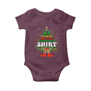 Too Hot Ugly Christmas Sweaters Baby Onesie Funny Xmas Elf TS10 Maroon Print Your Wear