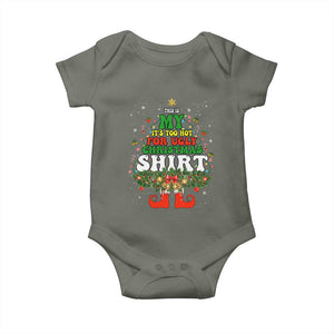 Too Hot Ugly Christmas Sweaters Baby Onesie Funny Xmas Elf TS10 Military Green Print Your Wear