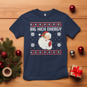 Christmas Santa Claus T Shirt Big Nick Energy Santa Ugly Xmas TS10 Navy Print Your Wear