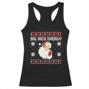 Christmas Santa Claus Racerback Tank Top Big Nick Energy Santa Ugly Xmas TS10 Black Print Your Wear