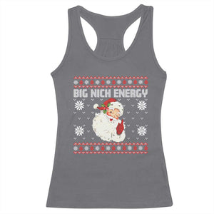 Christmas Santa Claus Racerback Tank Top Big Nick Energy Santa Ugly Xmas TS10 Charcoal Print Your Wear