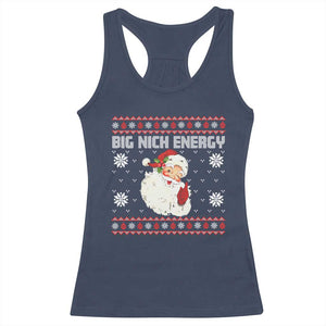 Christmas Santa Claus Racerback Tank Top Big Nick Energy Santa Ugly Xmas TS10 Navy Print Your Wear