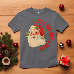 Christmas Santa T Shirt Fun Retro I Love A Man With A Beard TS10 Charcoal Print Your Wear