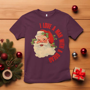 Christmas Santa T Shirt Fun Retro I Love A Man With A Beard TS10 Maroon Print Your Wear