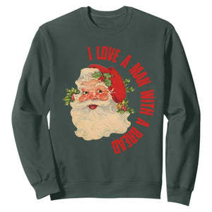 Christmas Santa Sweatshirt Fun Retro I Love A Man With A Beard TS10 Dark Forest Green Print Your Wear