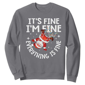 Funny Christmas Santa Sweatshirt It's Fine I'm Fine Everything Is Fine TS10 Charcoal Print Your Wear