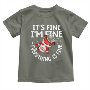 Funny Christmas Santa Toddler T Shirt It's Fine I'm Fine Everything Is Fine TS10 Military Green Print Your Wear