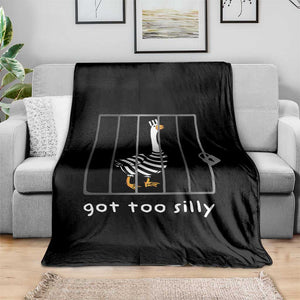 Silly Goose Throw Blanket Got Too Silly TS10 Print Your Wear