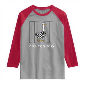 Silly Goose Raglan Shirt Got Too Silly TS10 Sport Gray Red Print Your Wear