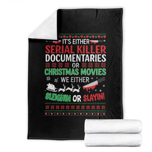 Crime Documentaries Ugly Christmas Throw Blanket Funny Horror Xmas Slaying Or Sleighing TS10 Black Print Your Wear