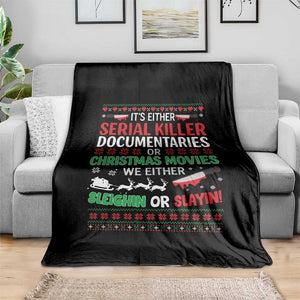 Crime Documentaries Ugly Christmas Throw Blanket Funny Horror Xmas Slaying Or Sleighing TS10 Print Your Wear