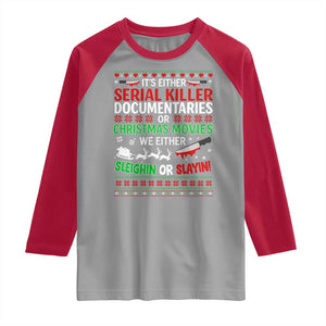 Crime Documentaries Ugly Christmas Raglan Shirt Funny Horror Xmas Slaying Or Sleighing TS10 Sport Gray Red Print Your Wear