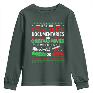 Crime Documentaries Ugly Christmas Youth Sweatshirt Funny Horror Xmas Slaying Or Sleighing TS10 Dark Forest Green Print Your Wear