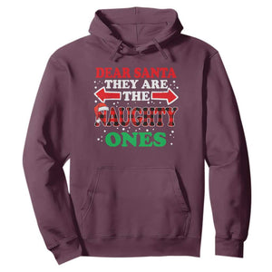 Dear Santa They Naughty Ones Hoodie Christmas Red Plaid Pajamas PJ Xmas Gifts TS10 Maroon Print Your Wear