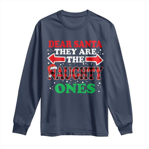 Dear Santa They Naughty Ones Long Sleeve Shirt Christmas Red Plaid Pajamas PJ Xmas Gifts TS10 Navy Print Your Wear