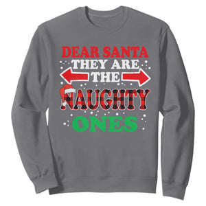 Dear Santa They Naughty Ones Sweatshirt Christmas Red Plaid Pajamas PJ Xmas Gifts TS10 Charcoal Print Your Wear