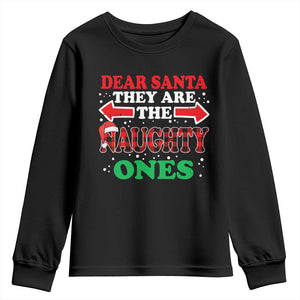 Dear Santa They Naughty Ones Youth Sweatshirt Christmas Red Plaid Pajamas PJ Xmas Gifts TS10 Black Print Your Wear