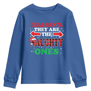 Dear Santa They Naughty Ones Youth Sweatshirt Christmas Red Plaid Pajamas PJ Xmas Gifts TS10 Royal Blue Print Your Wear
