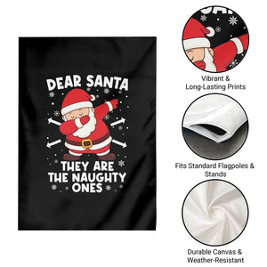 Dear Santa They Naughty Ones Garden Flag Dabbing Santa Christmas Pajamas PJ Xmas Gifts TS10 Print Your Wear