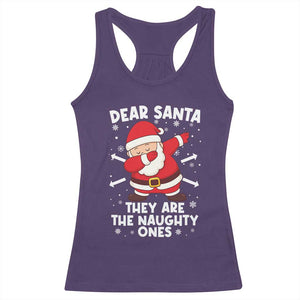 Dear Santa They Naughty Ones Racerback Tank Top Dabbing Santa Christmas Pajamas PJ Xmas Gifts TS10 Purple Print Your Wear