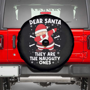 Dear Santa They Naughty Ones Spare Tire Cover Dabbing Santa Christmas Pajamas PJ Xmas Gifts TS10 Black Print Your Wear