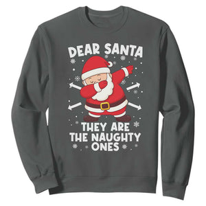Dear Santa They Naughty Ones Sweatshirt Dabbing Santa Christmas Pajamas PJ Xmas Gifts TS10 Dark Heather Print Your Wear