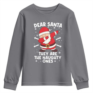 Dear Santa They Naughty Ones Youth Sweatshirt Dabbing Santa Christmas Pajamas PJ Xmas Gifts TS10 Charcoal Print Your Wear