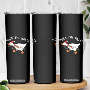 Funny Christmas Silly Goose Skinny Tumbler Funny Duck the Halls TS10 Print Your Wear